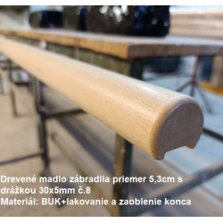 Drevené madlo zábradlia priemer 5,3cm s drážkou 30x5mm č.8